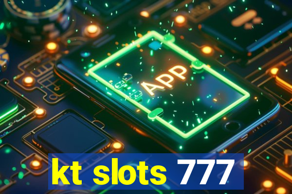 kt slots 777